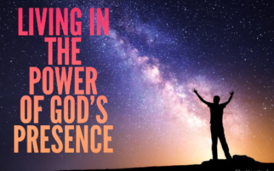 God’s Presence and Power