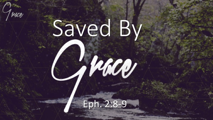 Saved by Grace