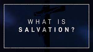 What is Salvation?