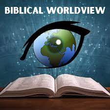 A Biblical Worldview