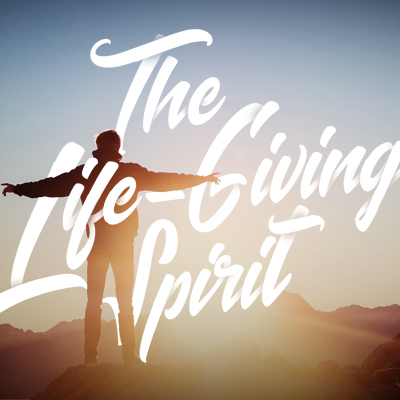 Life-giving Spirit