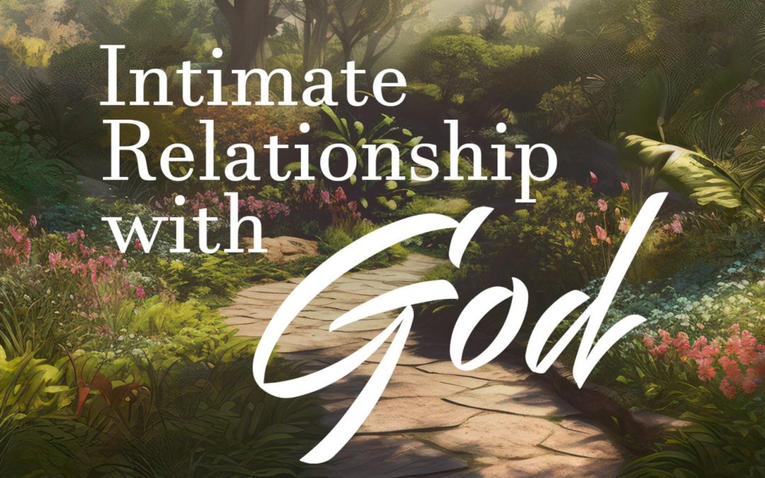 Intimate Relationship with God